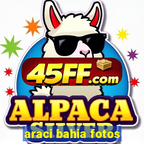 araci bahia fotos